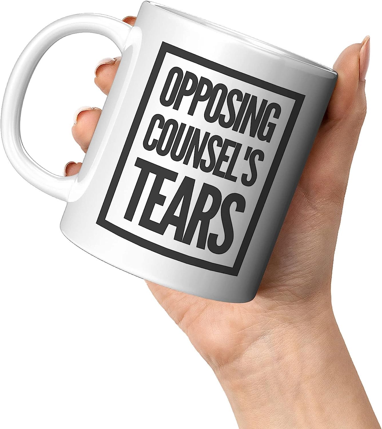 Opposing Counsels Tears Mug Opposing Counsels Tears Mug